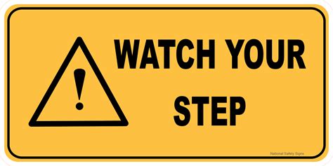 Watch Your Step Sign W30304 National Safety Signs