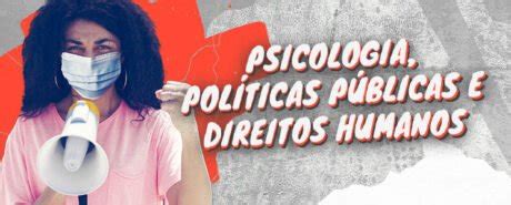 CRP 03 Conselho realiza campanha sobre Psicologia Políticas Públicas