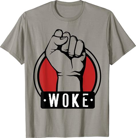 Stay Woke Pride And Strength Woke Political Protest T Shirt