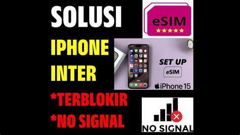 Solusi Hp Terblokir Hilang Sinyal Esim Inter Youtube