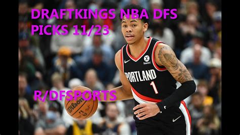 Best Draftkings Nba Dfs Picks Analysis Youtube