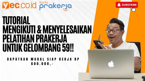 Tutorial Menyelesaikan Pelatihan Prakerja Untuk Gelombang Youtube