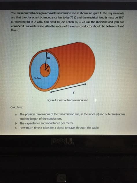 Solved You Are Required To Design A Coaxial Transmission Chegg