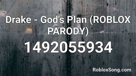 Drake Gods Plan Roblox Parody Roblox Id Roblox Music Codes