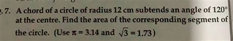 A Chord Of A Circle Of Radius Cm Subtends An Angle Of At The C