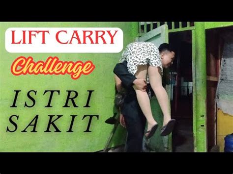 LIFT CARRY ISTRI SAKIT Rayana Channel YouTube