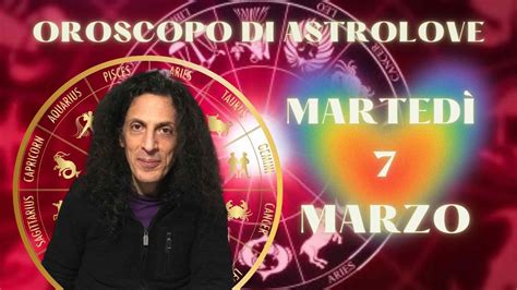 Oroscopo Di Oggi Marted Marzo Luna In Vergine Youtube