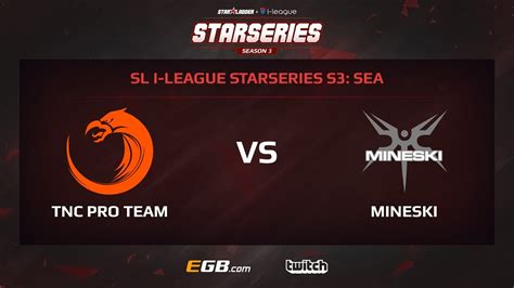 TNC Pro Team Vs Mineski Game 1 SL I League StarSeries Season 3 SEA