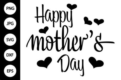 Happy Mothers Day Svg Mothers Day Svg Graphic By Mydigitalart13