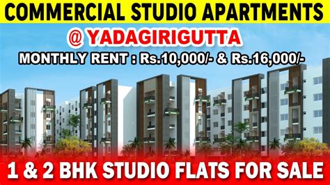 Commercial Studio Apartments In Hyderabad Yadagirigutta Yadadri