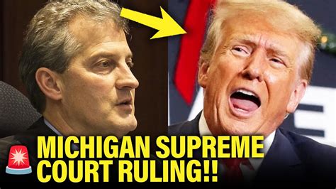 Michigan Supreme Court Issues IMPORTANT RULING On Trump