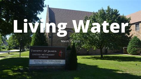 Living Water March 15 2020 Trinity St James Umc Youtube