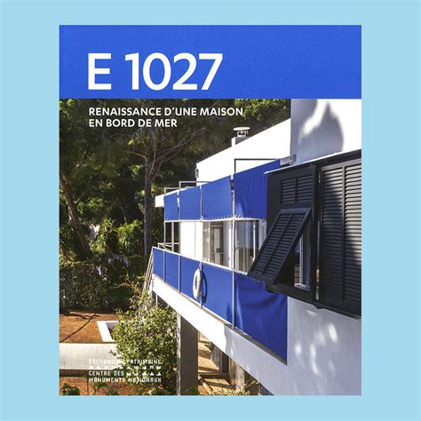 Eileen Gray E 1027 Renaissance Dune Maison En Bord De Mer