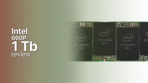 Intel 660P 1Tb NVMe SSD Specs, TBW, Review and PCIe M.2 3.0 x 4