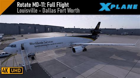 X Plane 12 Rotate MD 11 Louisville KSDF Dallas Fort Worth KDFW