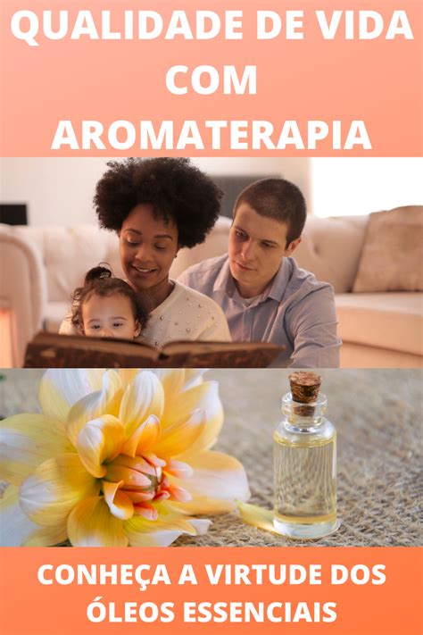 MELHORE SUA QUALIDADE DE VIDA AROMATERAPIA Aromaterapia