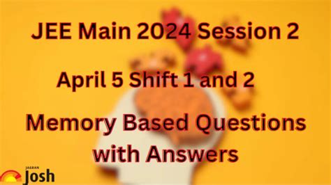 Jee Main Analysis 2024 April 5 Shift 1 2 Check Subject Wise Paper