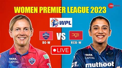 Highlights Dc W Vs Rcb W Wpl Today Cricket Live Score Delhi