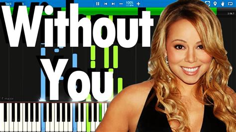 Mariah Carey Without You Synthesia Piano Tutorial YouTube