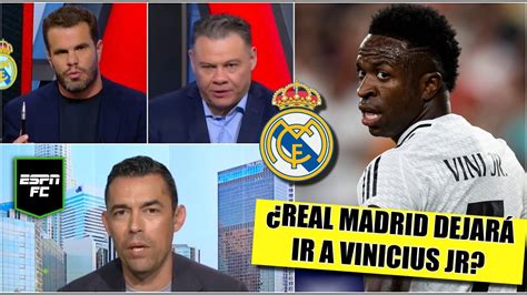 Dif Cil Que Vinicius Se Vaya Del Real Madrid Bajar A Su Nivel Si Llega