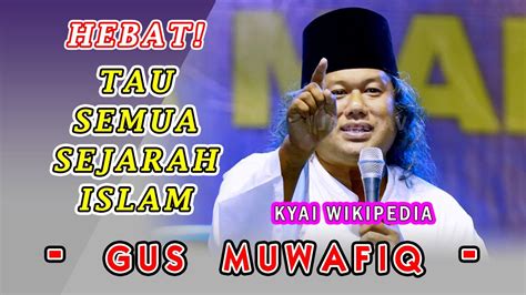 Ceramah Gus Muwafiq Terbaru Sangat Super Bermakna Dan Lucu YouTube