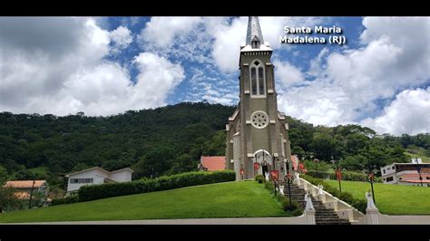 Santa Maria Madalena RJ Tour Pela Cidade E Arredores YouTube