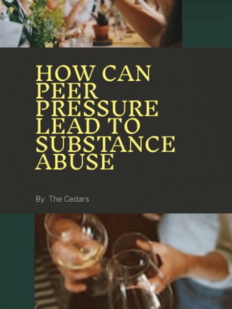 How Can Peer Pressure Lead To Substance Abuse Cedars Addiction