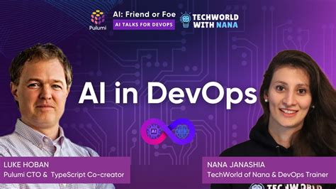 Ai Friend Or Foe Ai Talks For Devops Techworld With Nana Pulumi