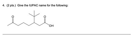 [solved] Can Someone Help Me With These 4 2 Pts Give The Iupac Course Hero