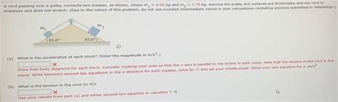 Solved A Cord Passing Over A Pulley Connects Two Masses As