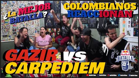 COLOMBIANOS REACCIONAN a GAZIR vs CARPEDIEM CARPE MERECIÓ MAS