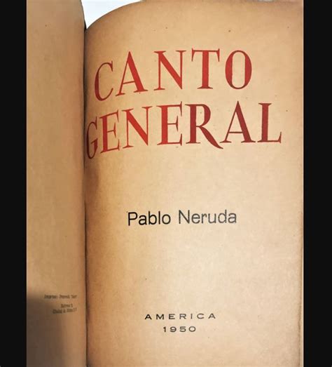 Canto General Pablo Neruda