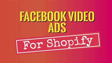 Create Shopify Facebook Video Ads For Dropshipping Products By Best