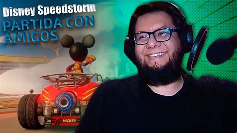 Mario Kart Pero De Mickey Con Amigos Disney Speedstorm Youtube