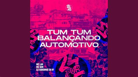 Tum Tum Balançando Automotivo YouTube Music