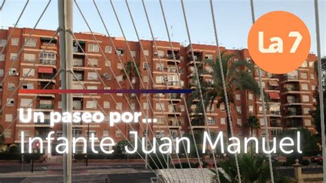 Un Paseo Por El Pol Gono Infante Juan Manuel Murcia La Youtube