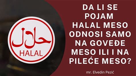 Da li se pojam halal meso odnosi samo na goveđe meso ili i na pileće