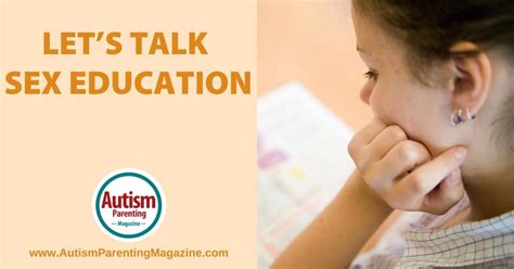 Lets Talk Sex Education Autism Parenting Magazine