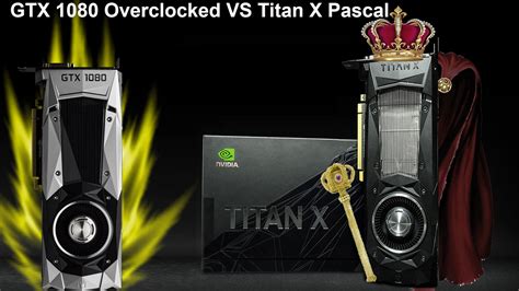 HOW DOES AN OVERCLOCKED GTX 1080 VS TITAN X PASCAL AT STOCK PERFORM 4K