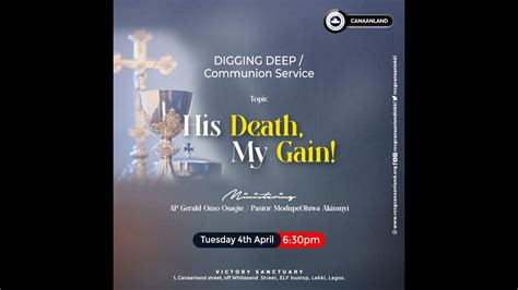 Rccg Canaanland Lekki Digging Deep Communion Service Th Of April