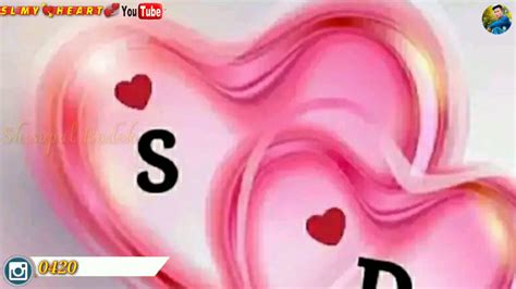 💘 S Love D 💖letter Hearttouching💔💔whatsapp Status Video💔💔name Status Sl My💘heart💞1080p Youtube