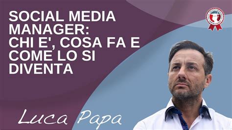 Social Media Manager Chi Cosa Fa E Come Lo Si Diventa Youtube