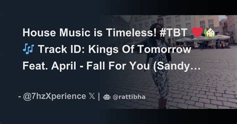 House Music Is Timeless TBT Track ID Kings Of Tomorrow Feat