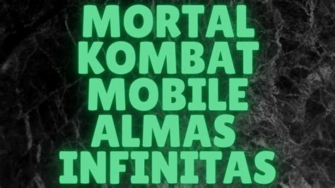 Como Conseguir Almas Y Monedas Infinitas En Mortal Kombat Mobile X