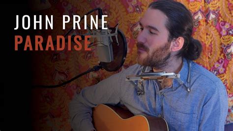 Paradise John Prine Cover YouTube