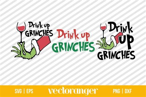 Drink Up Grinches SVG Files Vectoranger