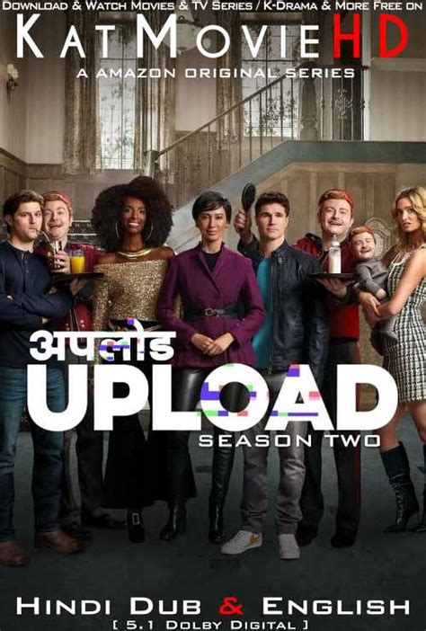 Upload Season 2 Hindi Dubbed Org And English [dual Audio] All