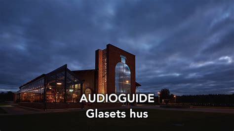 Audioguide Sjuhärad Glasets hus YouTube