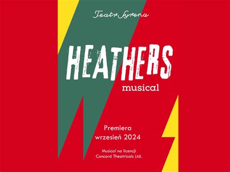 Premiera Musicalu Heathers W Teatrze Syrena W Pierwszy Weekend Wrze Nia