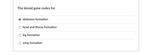 Solved The bicoid gene codes for abdomen formation head and | Chegg.com